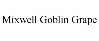 MIXWELL GOBLIN GRAPE