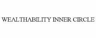 WEALTHABILITY INNER CIRCLE