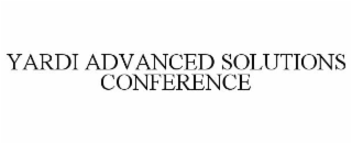 YARDI ADVANCED SOLUTIONS CONFERENCE