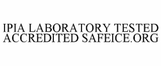 IPIA LABORATORY TESTED ACCREDITED SAFEICE.ORG