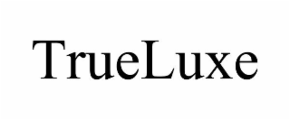 TRUELUXE