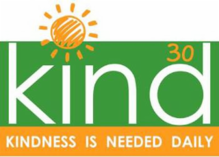 KIND 30 KINDNESS IS NEEDED DAILY