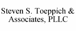 STEVEN S. TOEPPICH & ASSOCIATES, PLLC