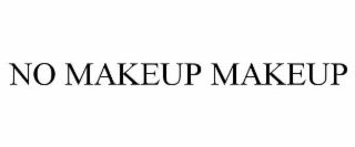 NO MAKEUP MAKEUP