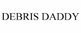 DEBRIS DADDY