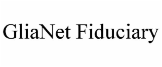 GLIANET FIDUCIARY