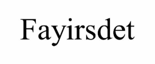 FAYIRSDET