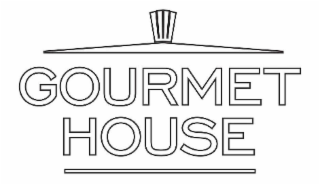 GOURMET HOUSE