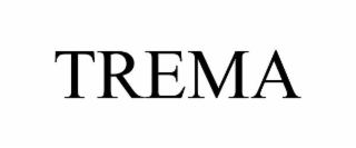 TREMA