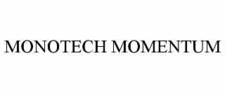 MONOTECH MOMENTUM