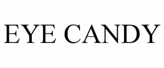 EYE CANDY