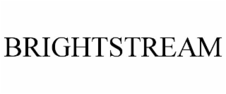 BRIGHTSTREAM