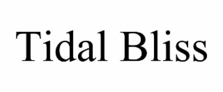 TIDAL BLISS