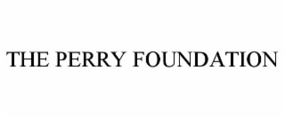 THE PERRY FOUNDATION