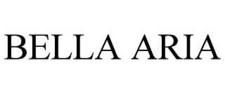 BELLA ARIA