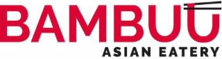 BAMBUU ASIAN EATERY
