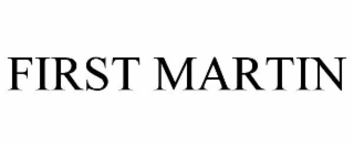 FIRST MARTIN