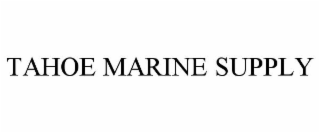 TAHOE MARINE SUPPLY
