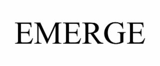 EMERGE