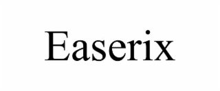 EASERIX