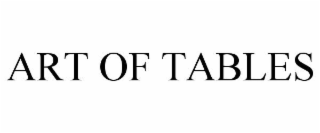 ART OF TABLES
