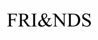 FRI&NDS