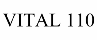 VITAL 110
