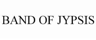 BAND OF JYPSIS