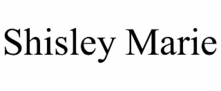 SHISLEY MARIE