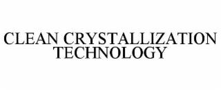CLEAN CRYSTALLIZATION TECHNOLOGY
