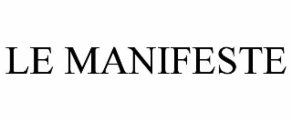 LE MANIFESTE