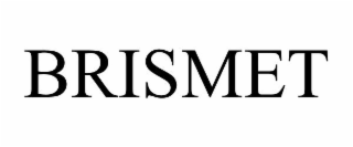 BRISMET