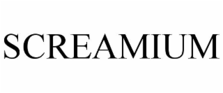SCREAMIUM