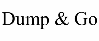 DUMP & GO