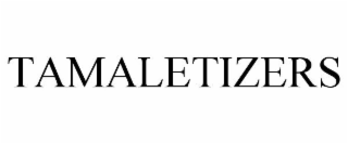 TAMALETIZERS