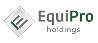 E EQUIPRO HOLDINGS