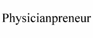PHYSICIANPRENEUR