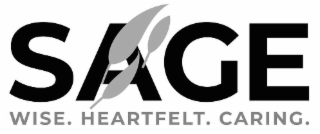 SAGE WISE. HEARTFELT. CARING.