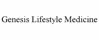 GENESIS LIFESTYLE MEDICINE