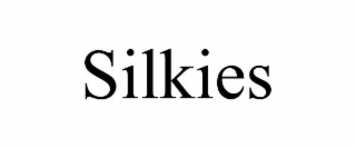 SILKIES