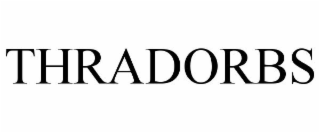 THRADORBS
