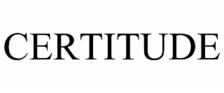 CERTITUDE