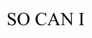 SO CAN I
