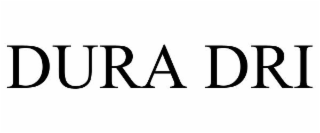 DURA DRI