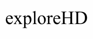 EXPLOREHD