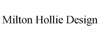 MILTON HOLLIE DESIGN