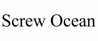 SCREW OCEAN