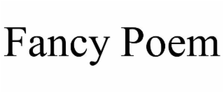 FANCY POEM