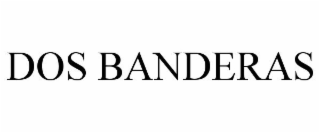 DOS BANDERAS