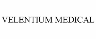 VELENTIUM MEDICAL